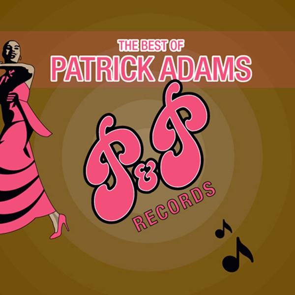 Best of Patrick Adams - Margie Lomax