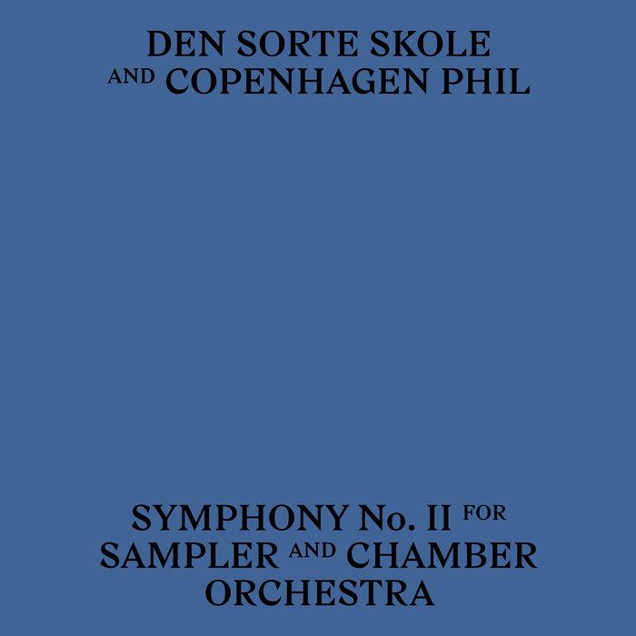Symphony No. II For Sampler And Chamber Orchestra - Den Sorte Skole
