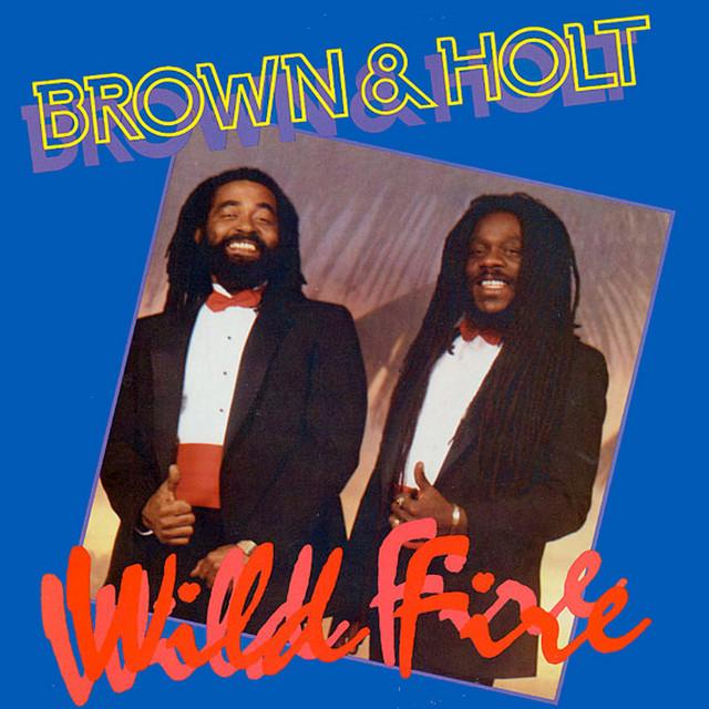 Wild Fire - Dennis Brown, John Holt