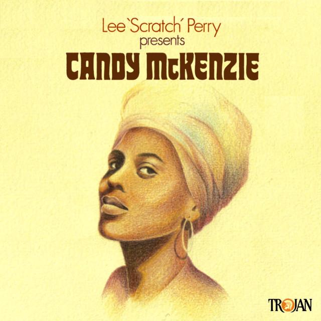 Lee 'Scratch' Perry Presents Candy McKenzie - Candy McKenzie