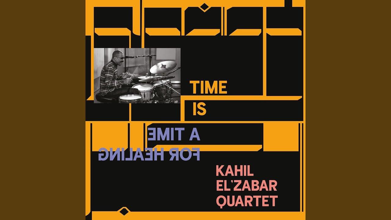 A Time for Healing - Kahil El’Zabar Quartet