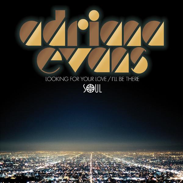 Looking For Your Love / I'll Be There - Adriana Evans