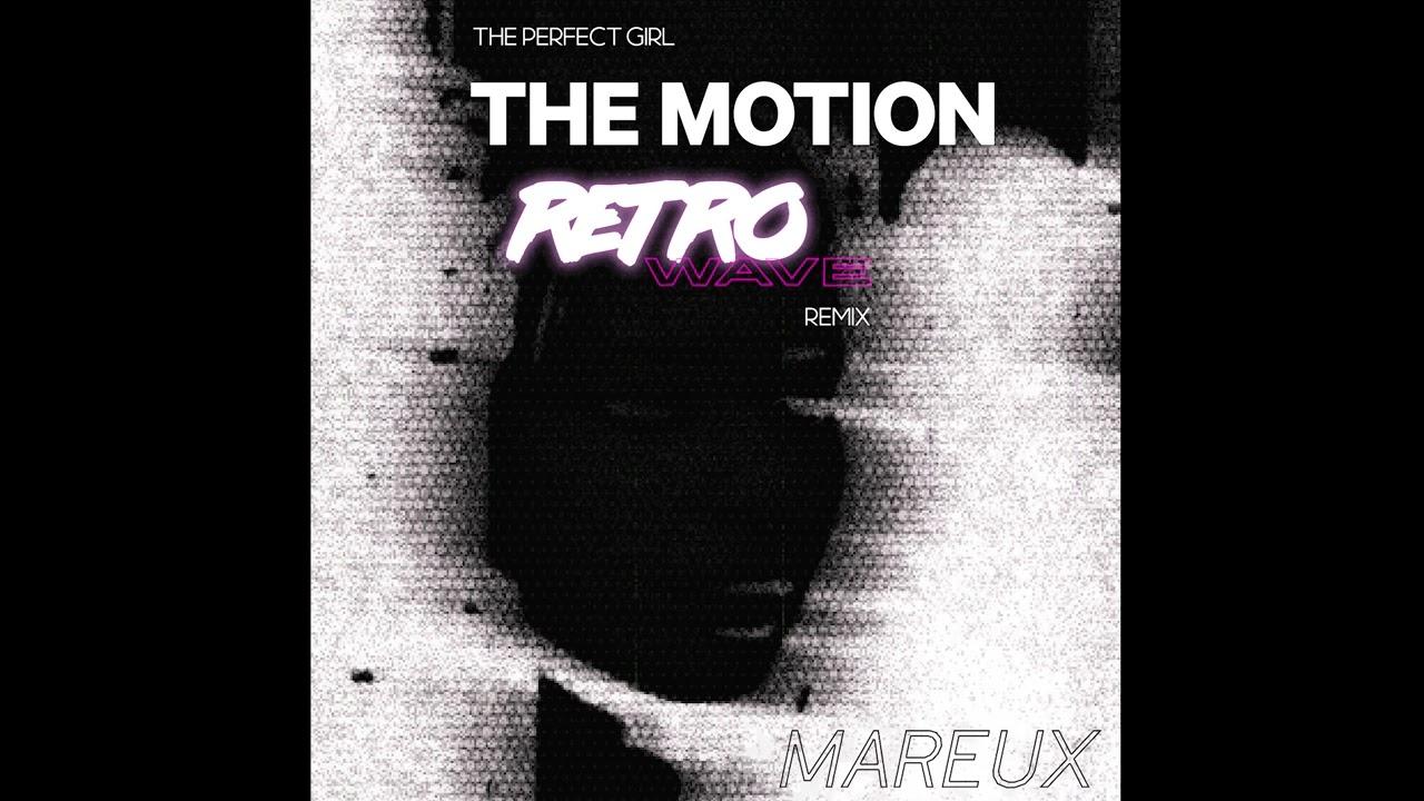 The Perfect Girl - Mareux