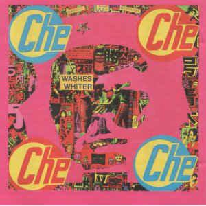 Che Washes Whiter - Guerilla Warfare & $oapowder