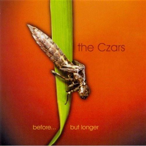 Before... But Longer - The Czars