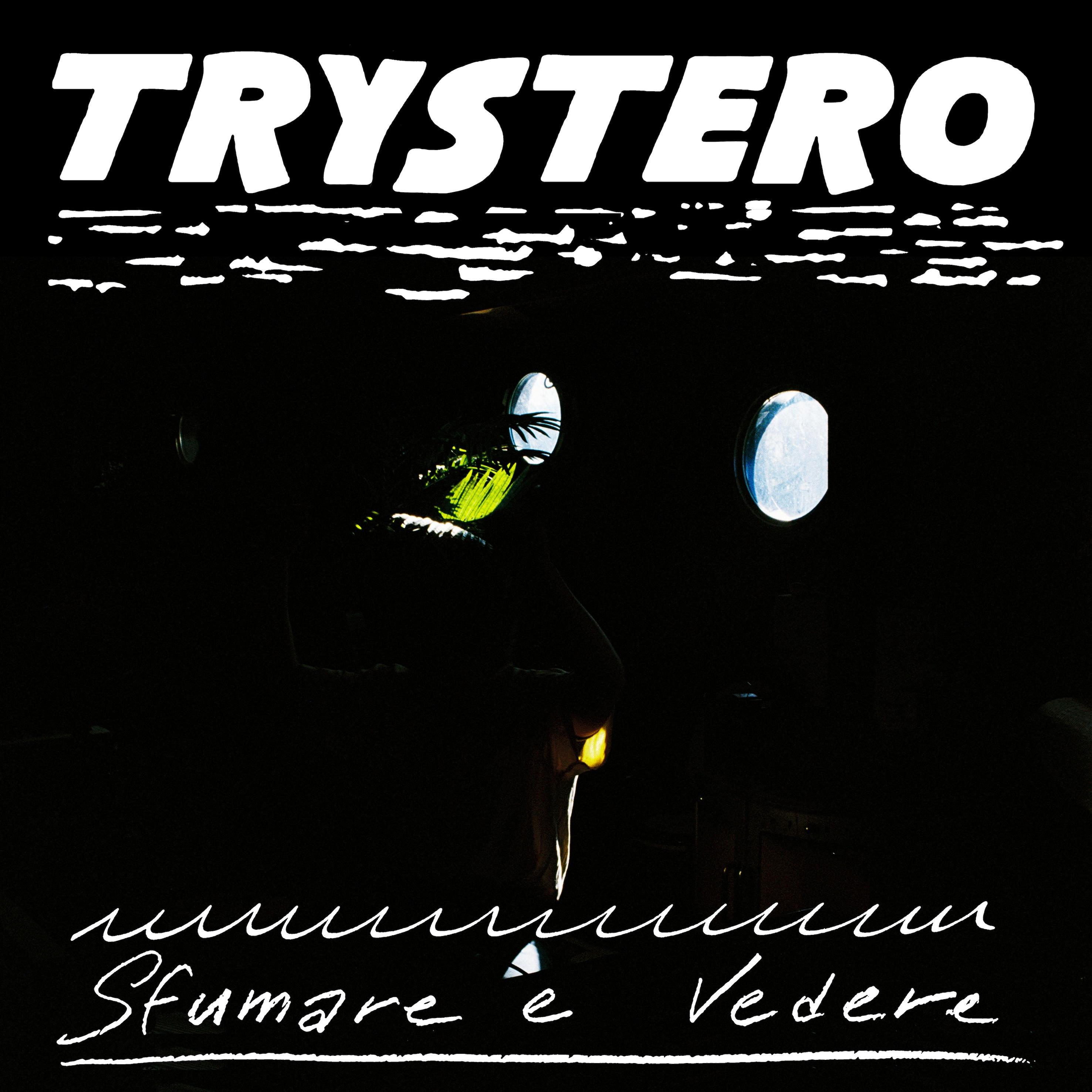 Sfumare e Vedere - Trystero