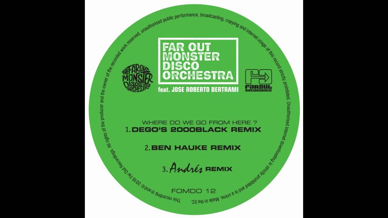  - The Farout Monster Disco Orhestra
