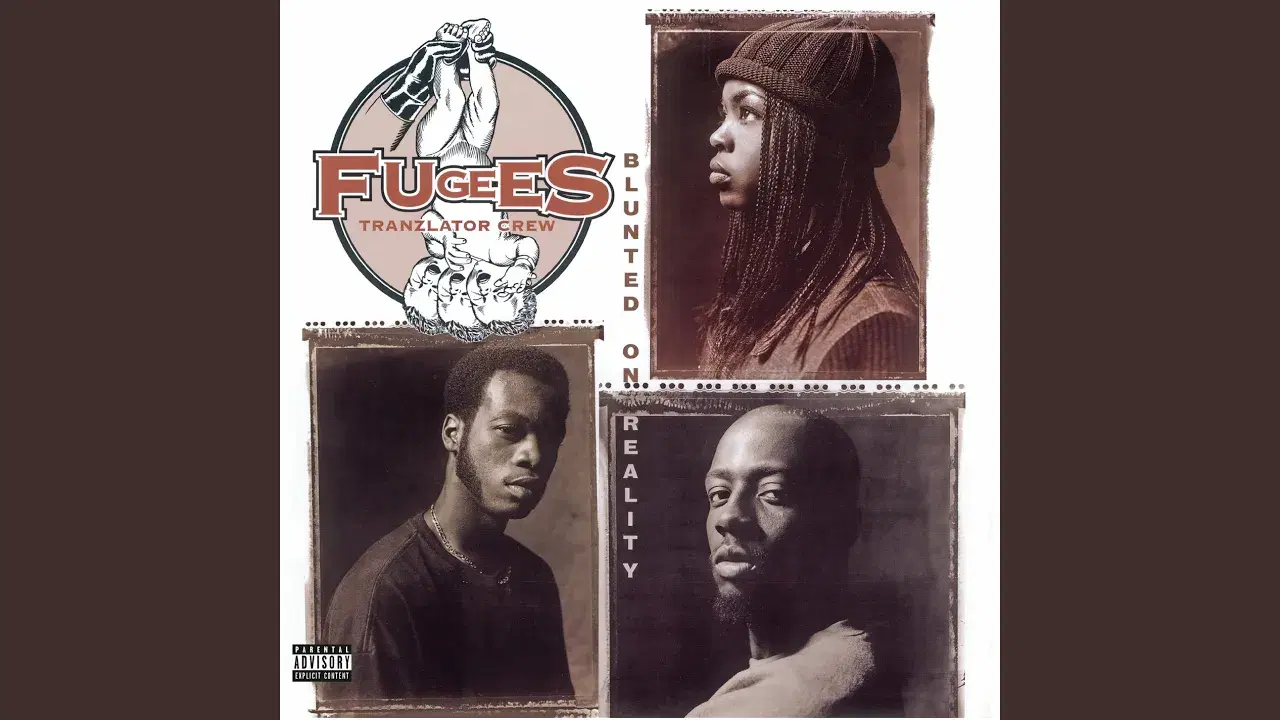 Blunted on Reality - The Fugees