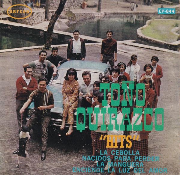 Hits - Toño Quirazco