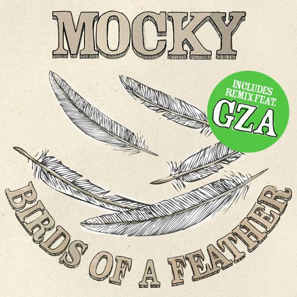 Birds of a Feather - Mocky & GZA