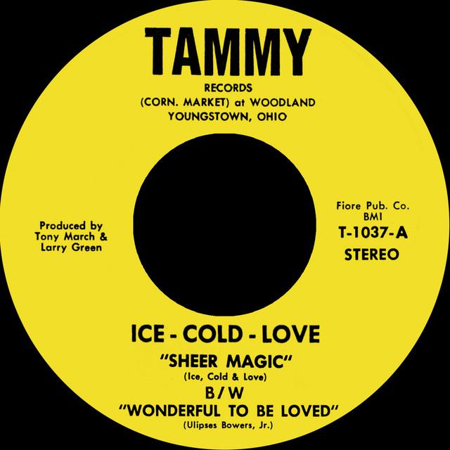 Sheer Magic b/w Wonderful To Be Loved - Ice Cold Love, Tammy
