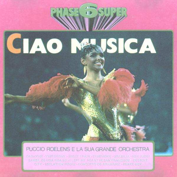 Ciao Musica - Puccio Roelens Orchestra