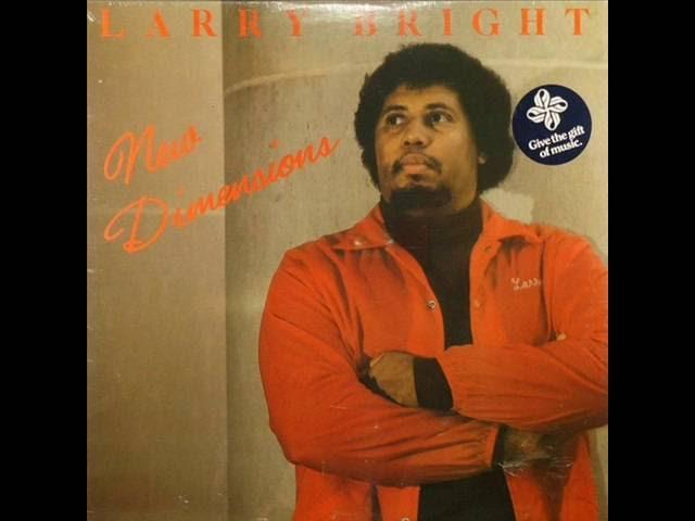 New Dimensions - Larry Bright