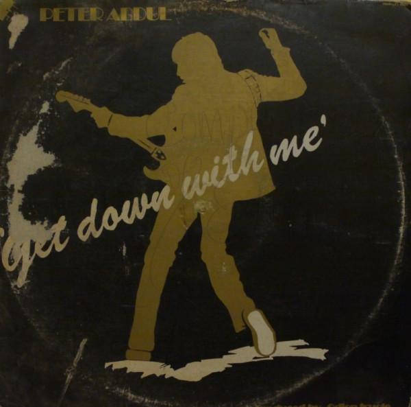 Get Down With Me - Peter Abdul