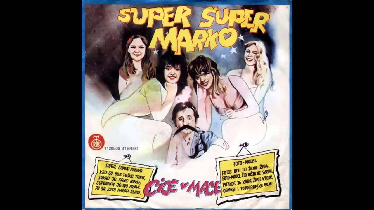 Super, Super Marko (7", 1981) - Cice-Mace