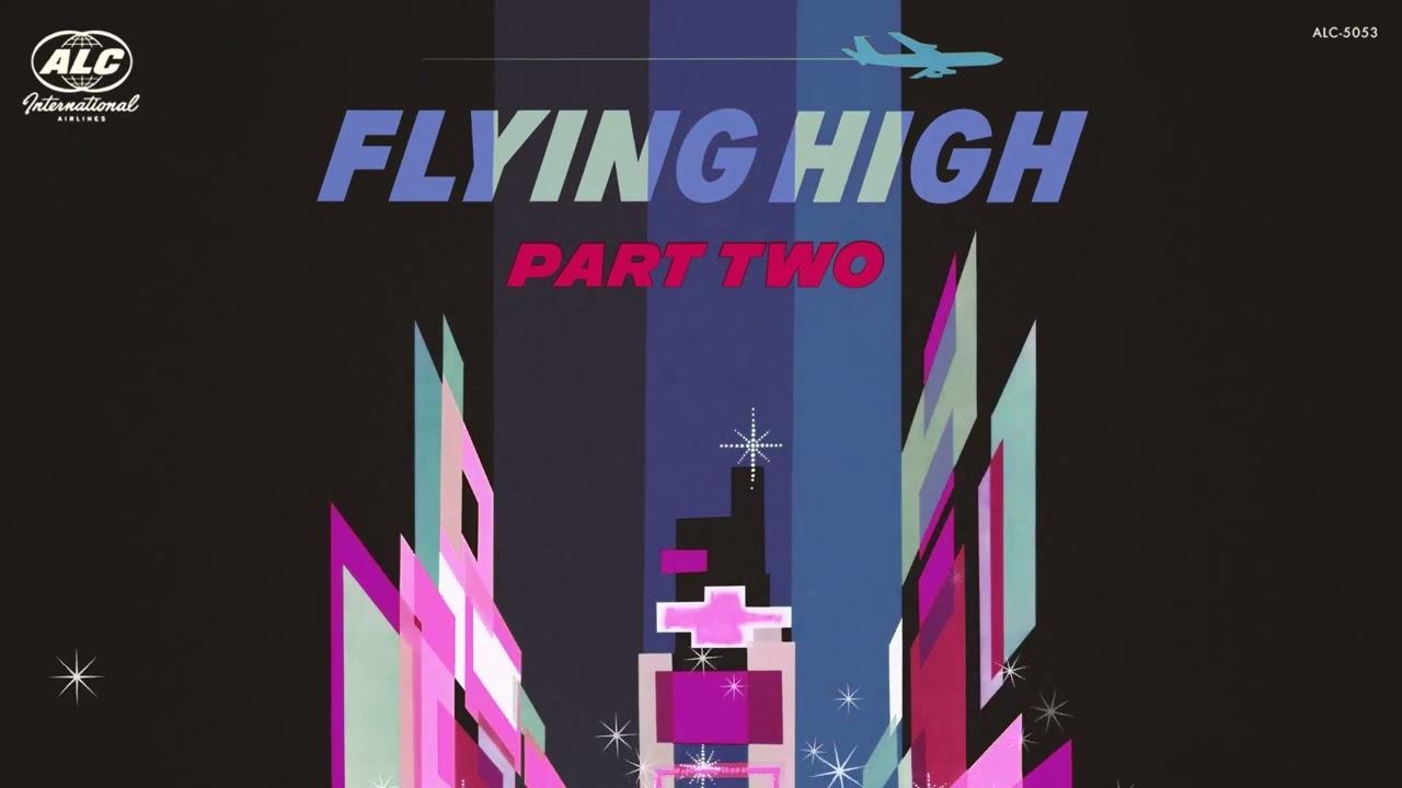 Flying High, Pt. 2 - The Alchemist