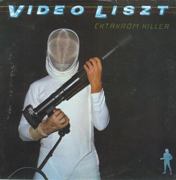 Ektakrom Killer - Video Liszt