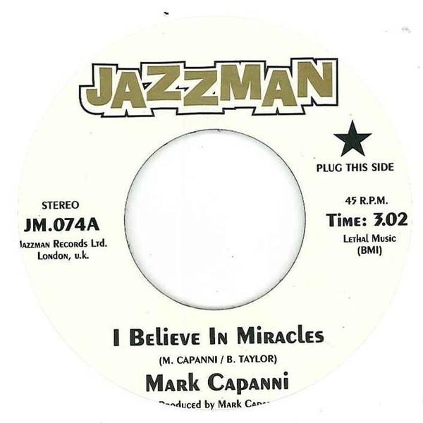 I Believe In Miracles - Mark Capanni