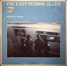  - Far East Subway Blues