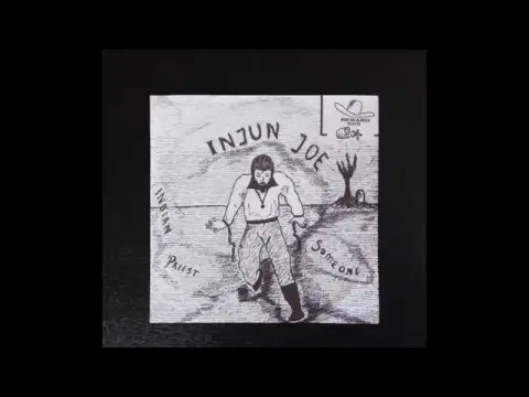 Indian Priest / Someone - Injun Joe