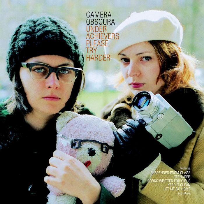 Underachievers Please Try Harder - CAMERA OBSCURA