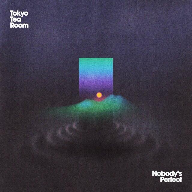 Nobody's Perfect - Tokyo Tea Room