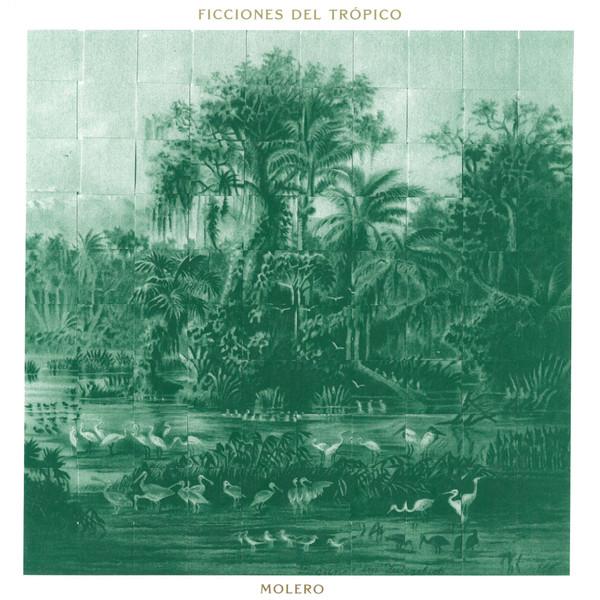 Ficciones Del Trópico - Molero