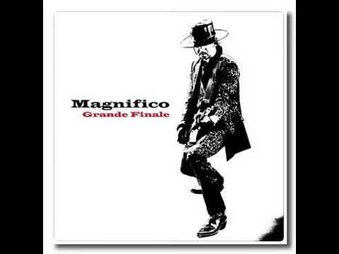 . - Magnifico