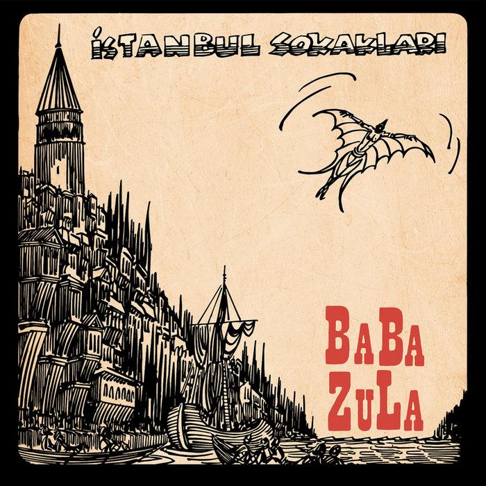 Istanbul Sokaklari - Baba Zula