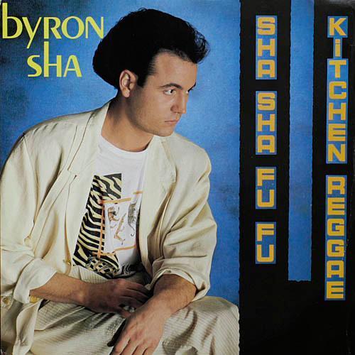 Sha Sha Fu Fu / Kitchen Reggae - Byron Sha