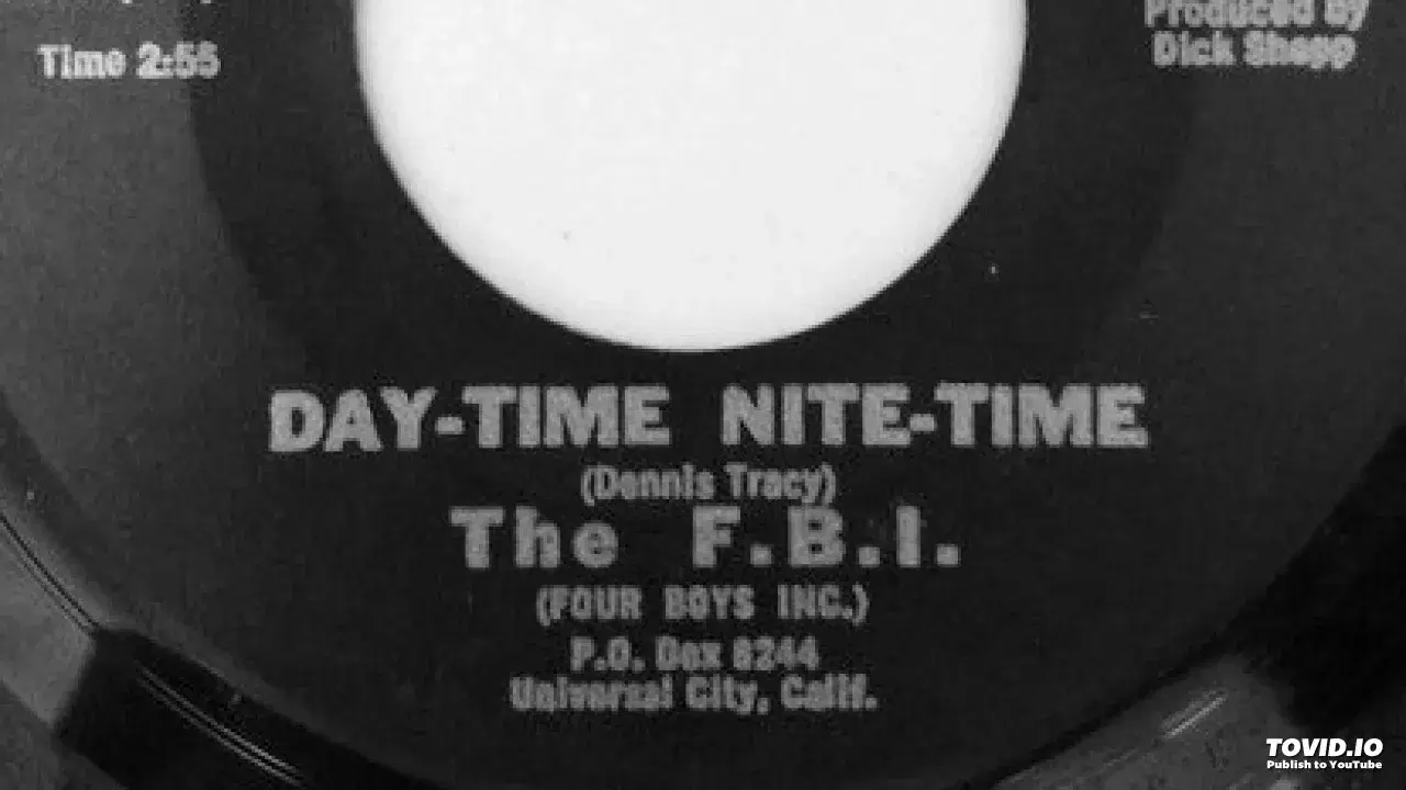Day-Time Nite-Time / What Am I To Do - The FBI