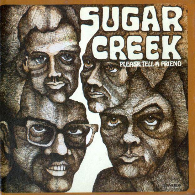 Please Tell A Friend - Sugar Creek