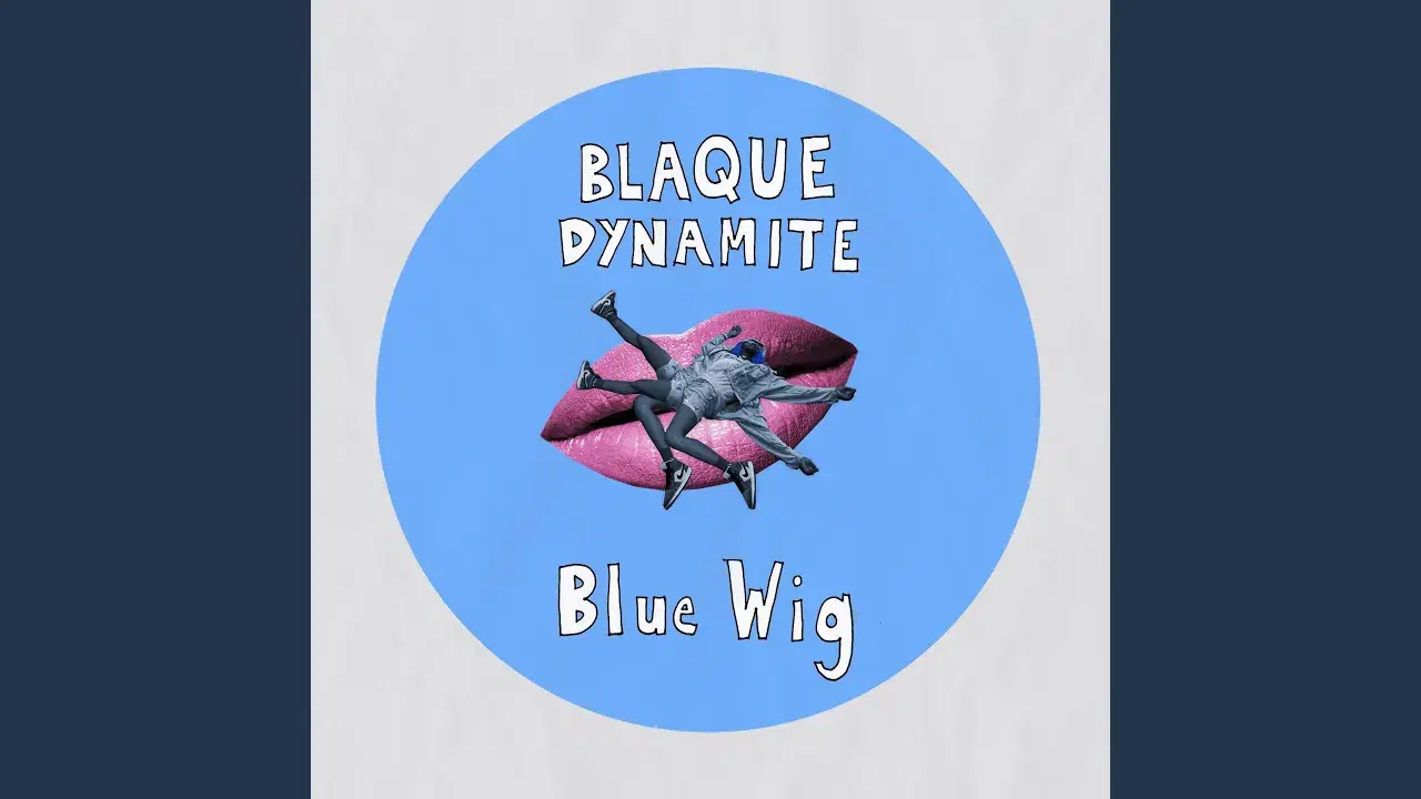Blue Wig - Blaque Dynamite