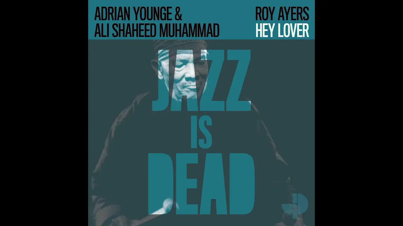 Jazz Is Dead 001 - Roy Ayers, Adrian Younge, Ali Shaheed Muhammed