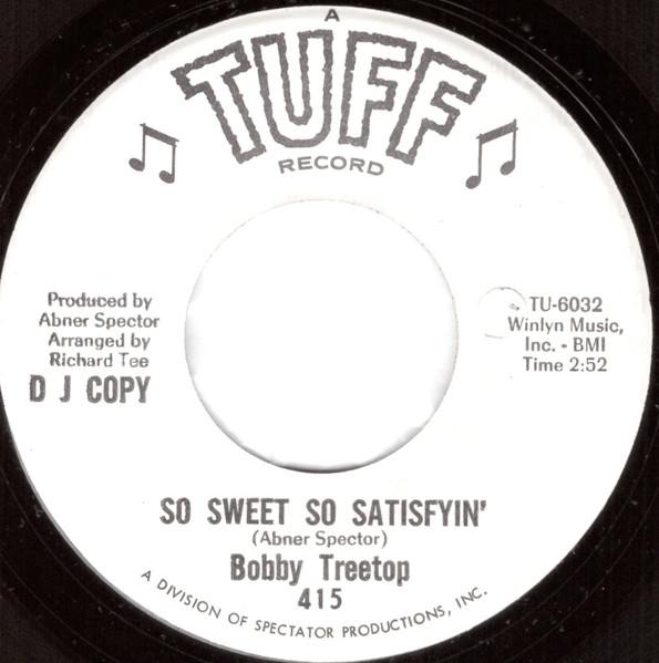So Sweet So Satisfyin - Bobby Treetop