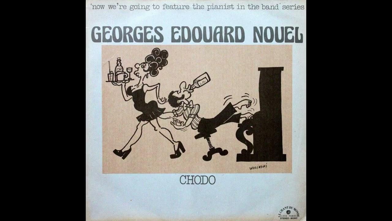 Chodo - Georges Edouard Nouel