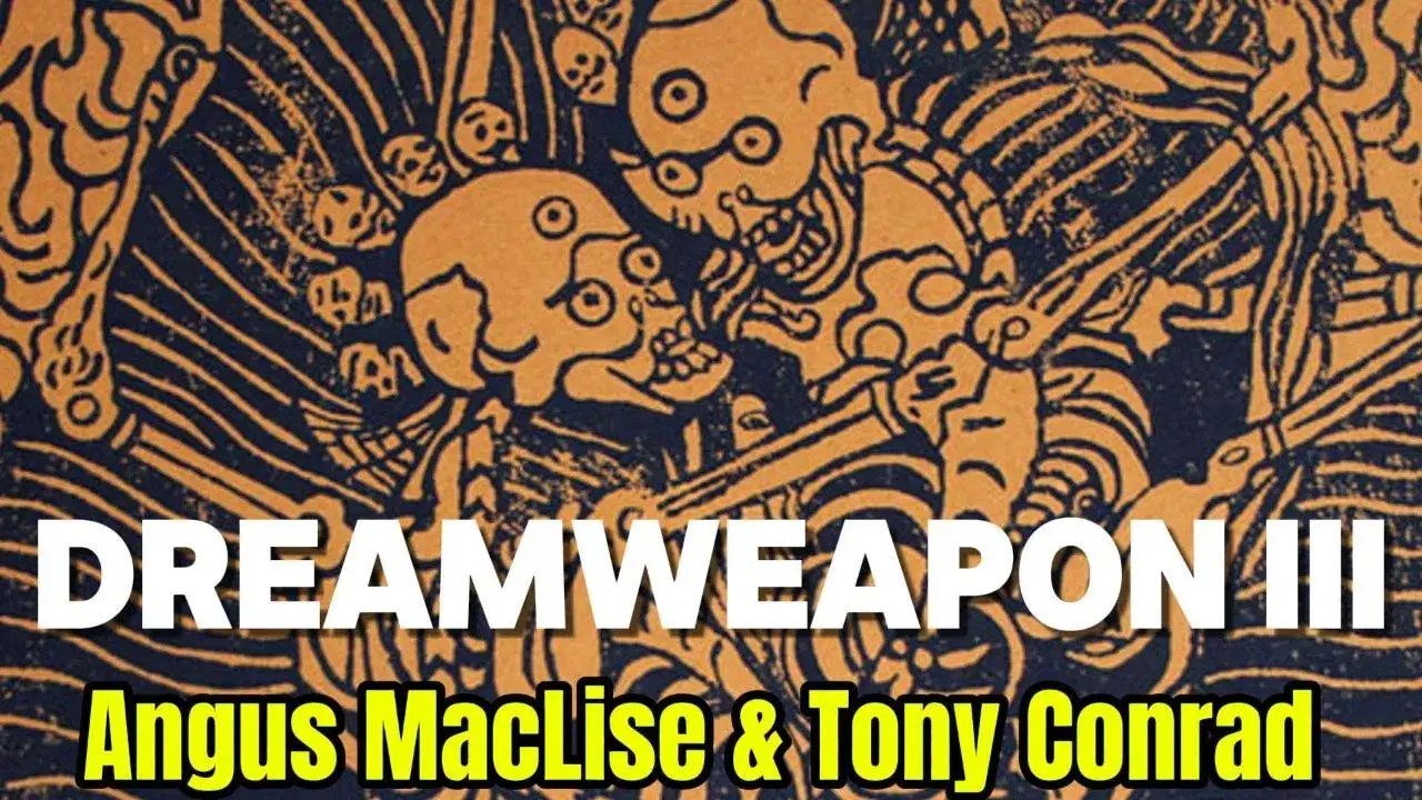 Dreamweapon III - Angus MacLise, Tony Conrad