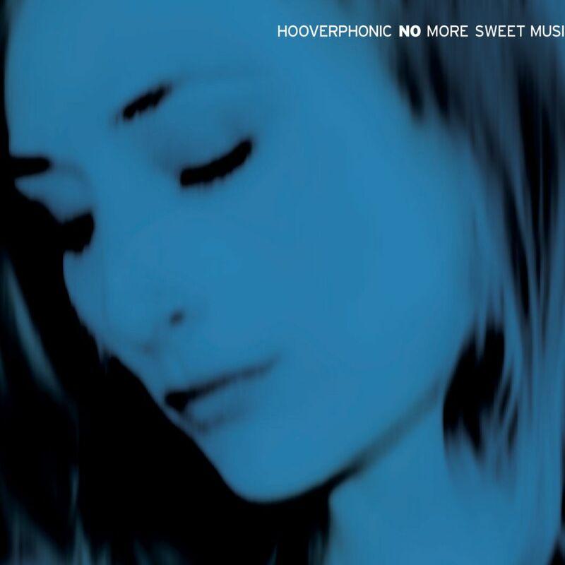 No More Sweet Music - Hooverphonic