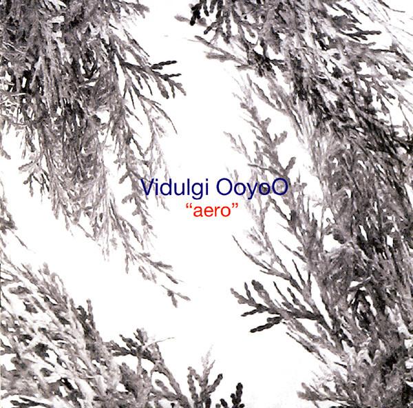 Aero - Vidulgi Ooyoo