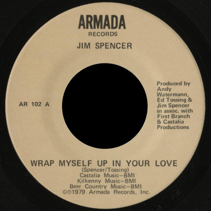 Wrap Myself Up In Your Love - Jim Spencer