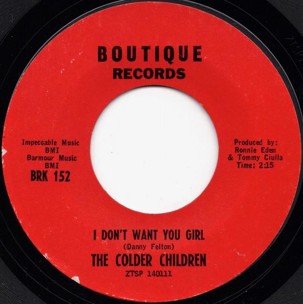 I Don't Want You Girl / Memories - The Colder Children