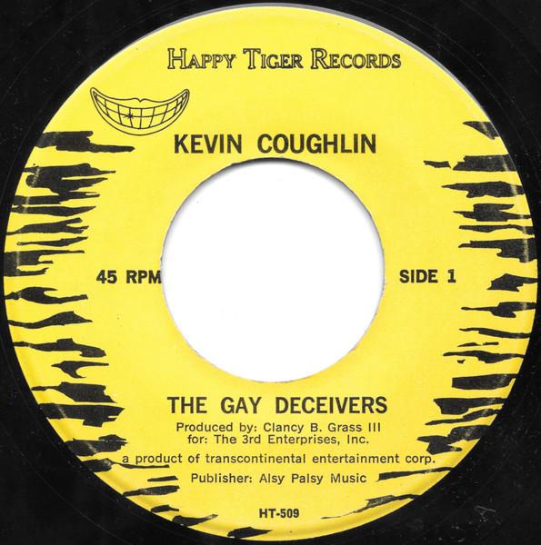 The Gay Deceivers / I Gotta Be Me - Kevin Coughlin