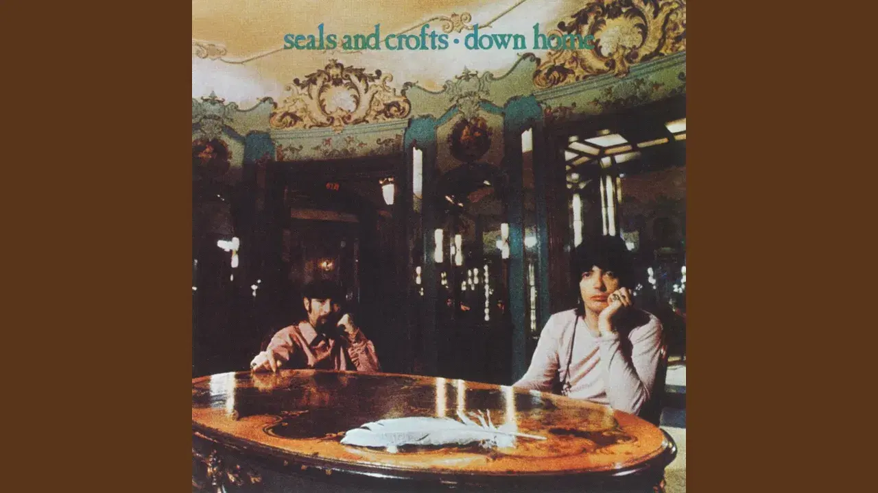 Down Home - Seals & Crofts