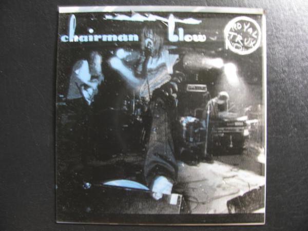 Chairman Blow/Signed, Confused - Royal Trux