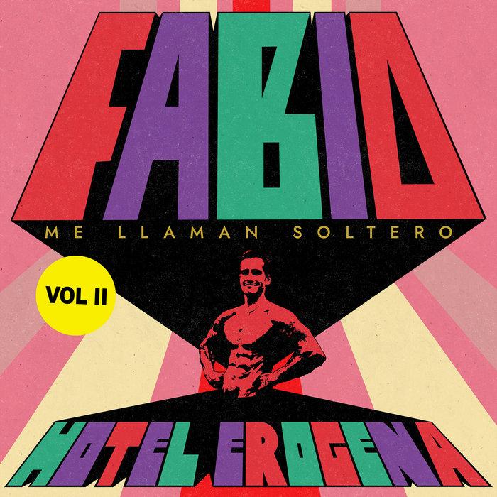 Hotel Erogena Vol II - Fabio Me Llaman Soltero