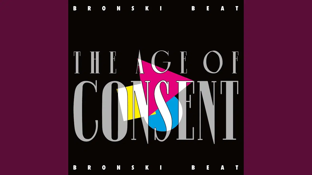 The Age Of Consent - Bronski Beat