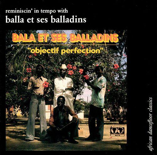 Objectif Perfection - Balla et ses Balladins