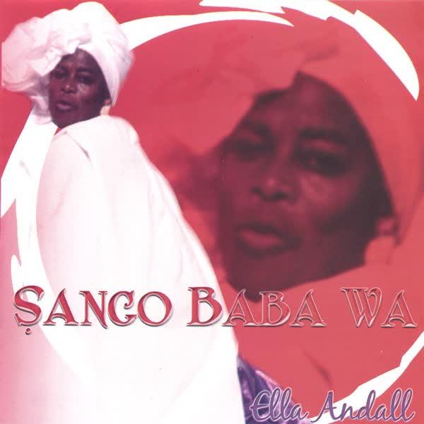 Sango Ba Ba Wa - Ella Andall