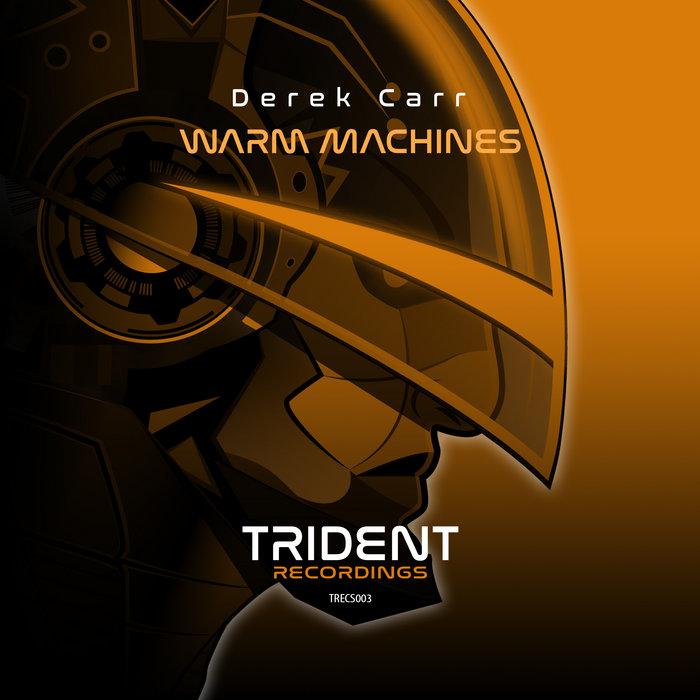 Warm Machines E.P. - Derek Carr