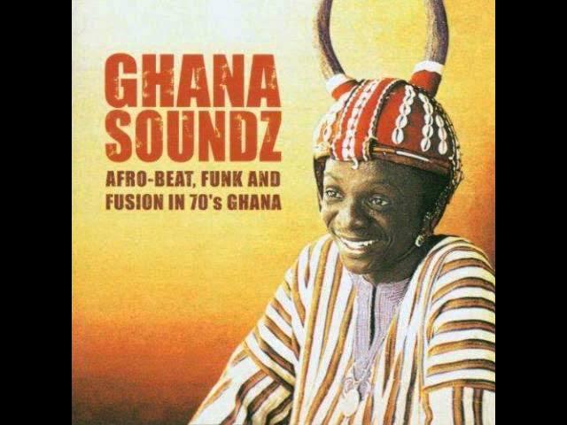 Ghana Soundz - Afro-Beat, Funk and Fusion in 70's Ghana - The African Brothers